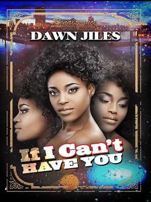cover image of If I Can't Have You